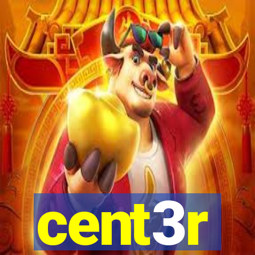 cent3r