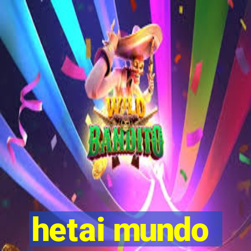 hetai mundo