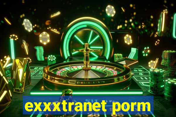 exxxtranet porm