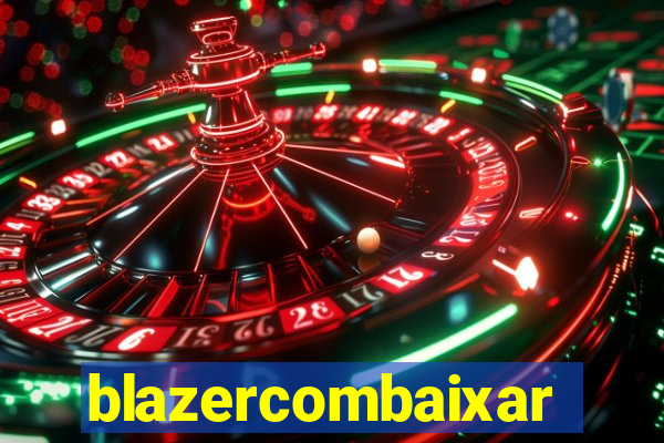 blazercombaixar