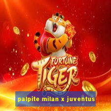 palpite milan x juventus