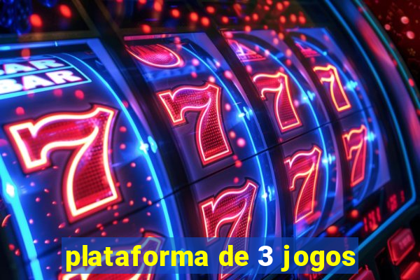 plataforma de 3 jogos