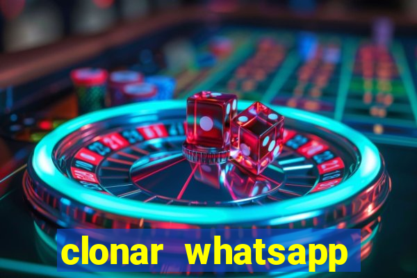 clonar whatsapp normal gratis