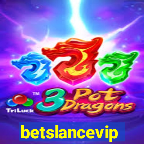 betslancevip