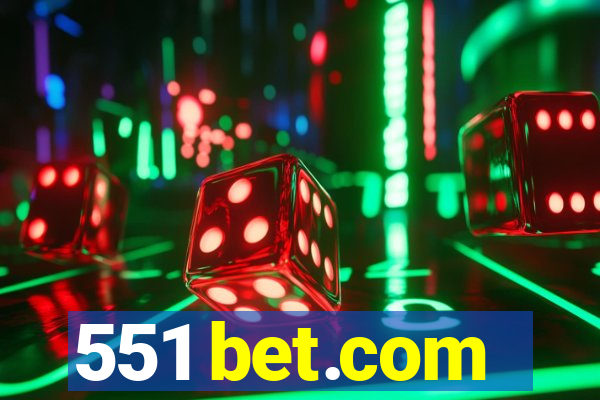 551 bet.com