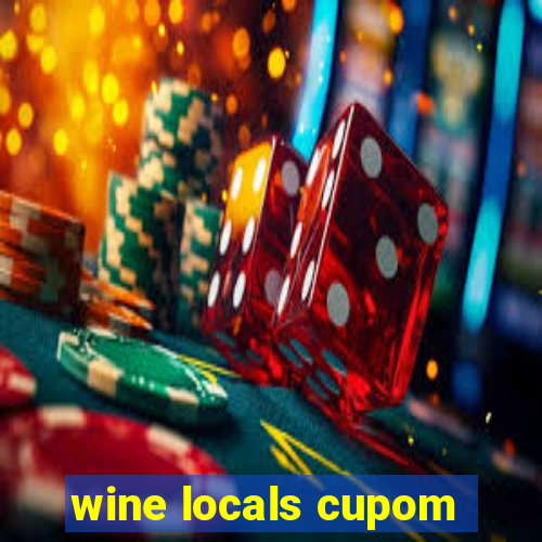 wine locals cupom