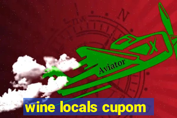 wine locals cupom