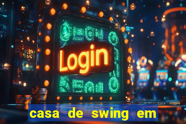 casa de swing em foz do iguaçu