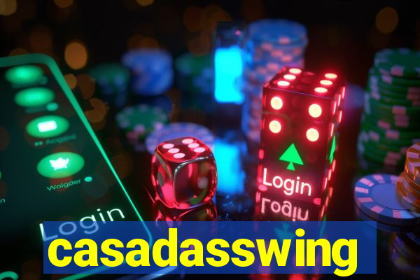 casadasswing