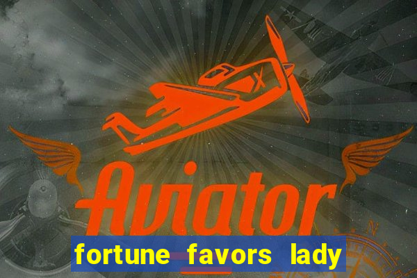 fortune favors lady nikuko legendado