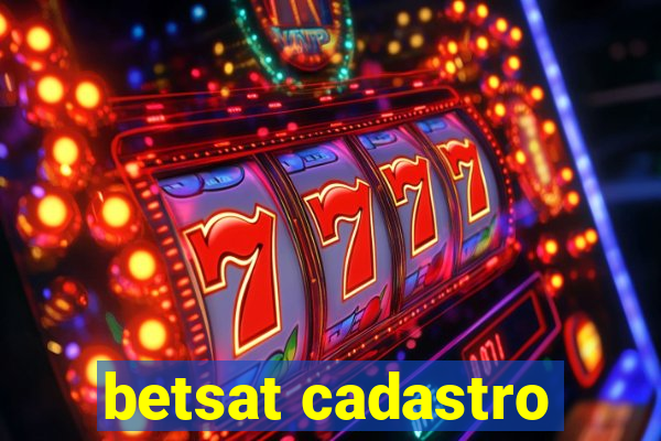 betsat cadastro