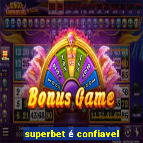 superbet é confiavel