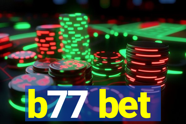 b77 bet