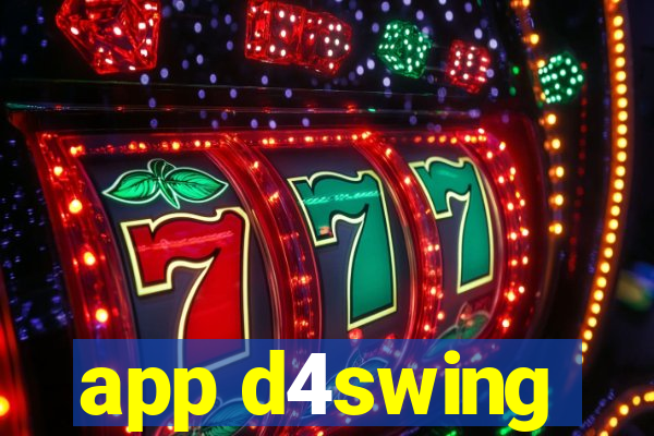 app d4swing