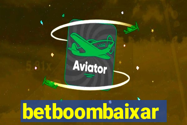 betboombaixar