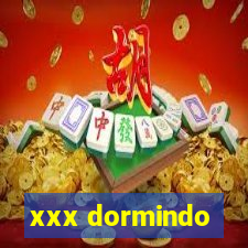 xxx dormindo