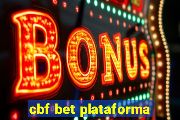 cbf bet plataforma