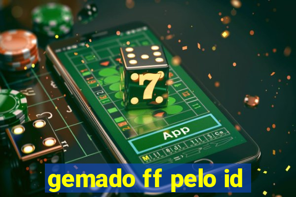 gemado ff pelo id