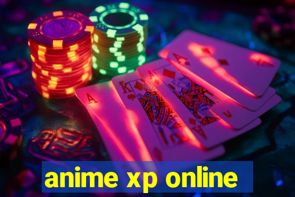 anime xp online