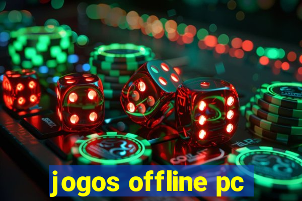 jogos offline pc