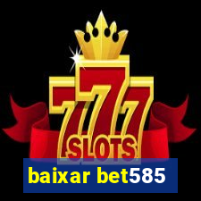 baixar bet585