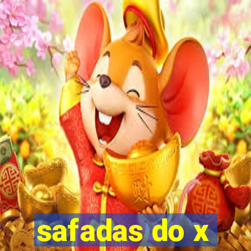 safadas do x