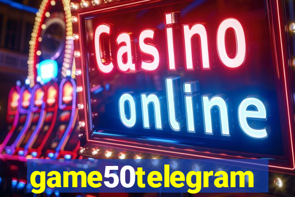 game50telegram