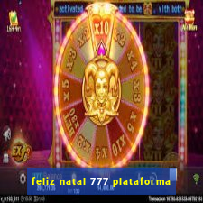 feliz natal 777 plataforma