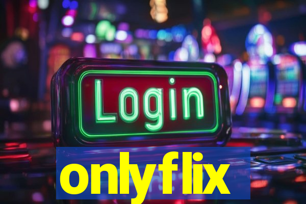 onlyflix