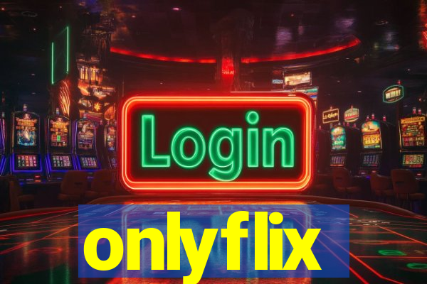 onlyflix