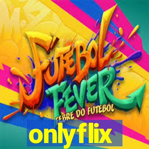 onlyflix