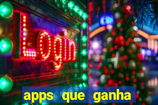 apps que ganha dinheiro jogando