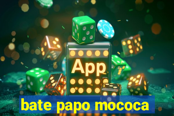 bate papo mococa