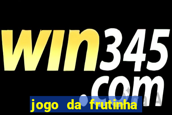 jogo da frutinha que paga no pix