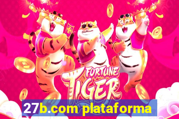 27b.com plataforma