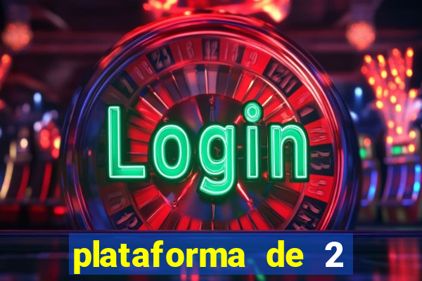 plataforma de 2 reais cassino