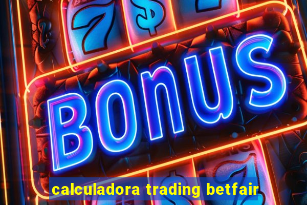 calculadora trading betfair