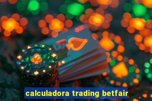 calculadora trading betfair