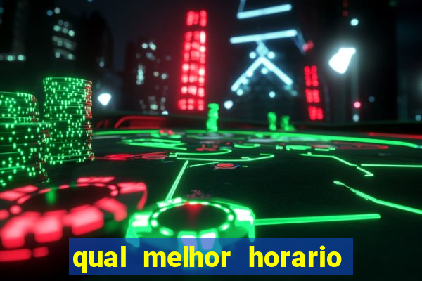 qual melhor horario para jogar betano