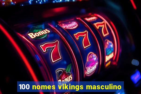 100 nomes vikings masculino