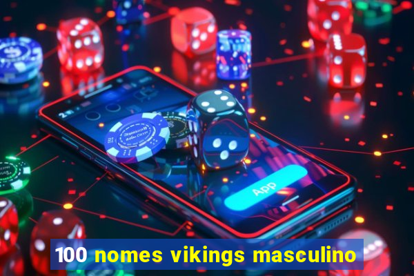 100 nomes vikings masculino