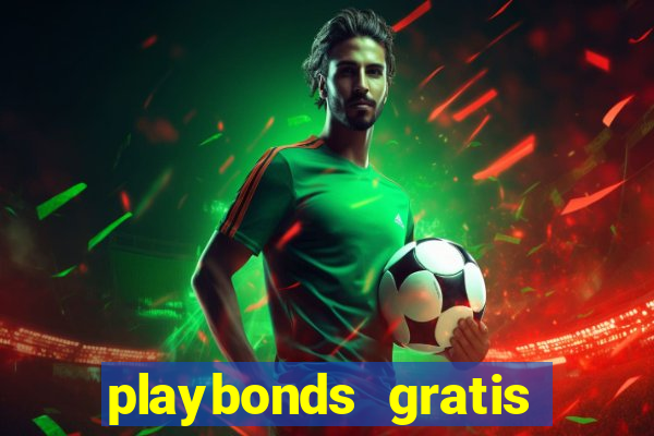 playbonds gratis jogar bingo silverball