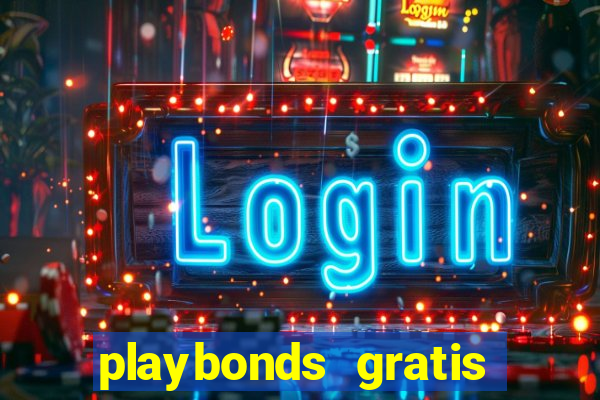 playbonds gratis jogar bingo silverball