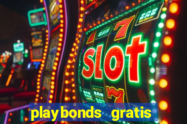 playbonds gratis jogar bingo silverball