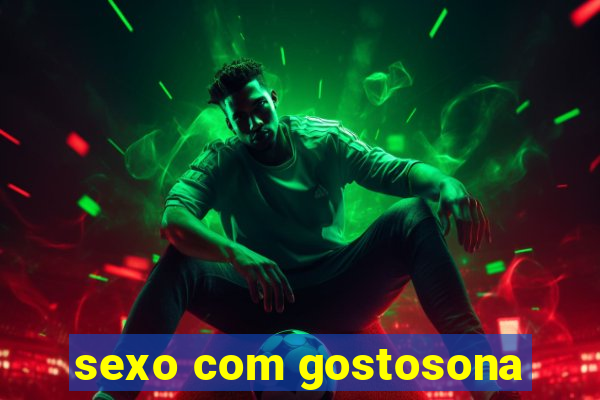 sexo com gostosona