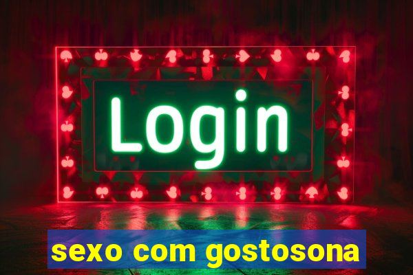 sexo com gostosona