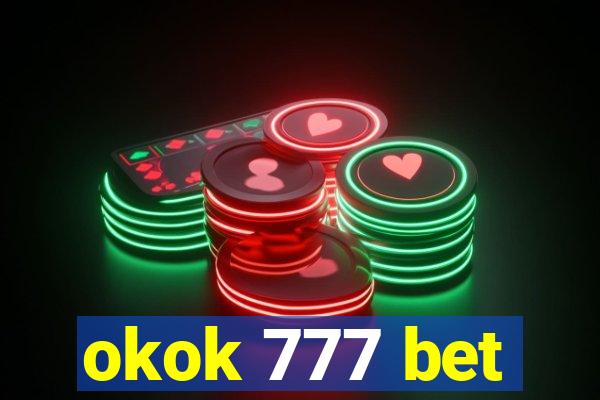 okok 777 bet