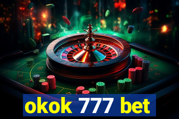 okok 777 bet