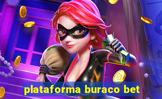 plataforma buraco bet