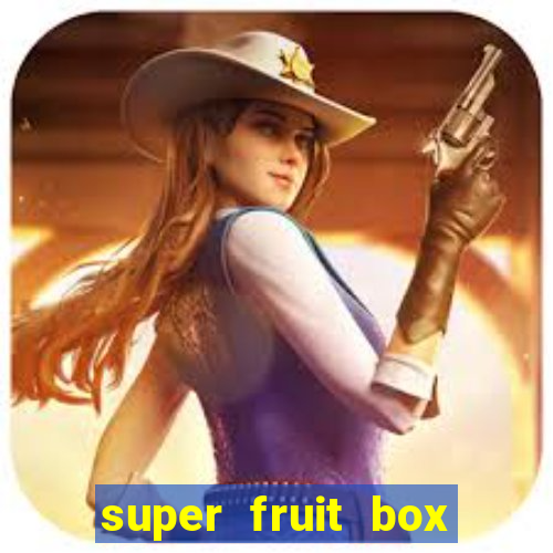 super fruit box codes 2024